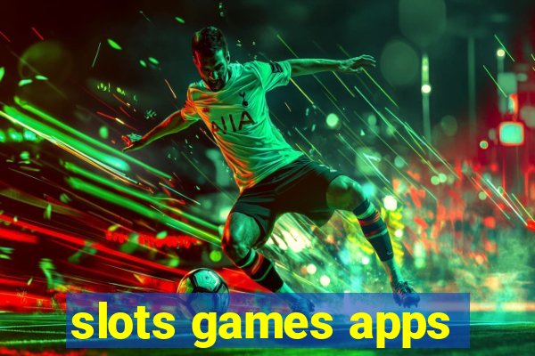 slots games apps