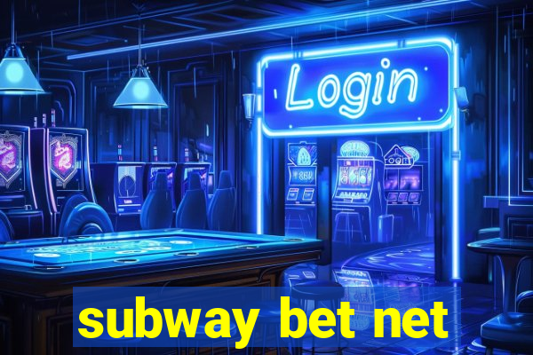 subway bet net