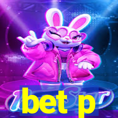 bet p