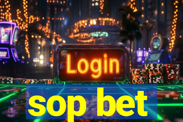 sop bet