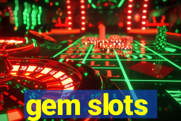 gem slots