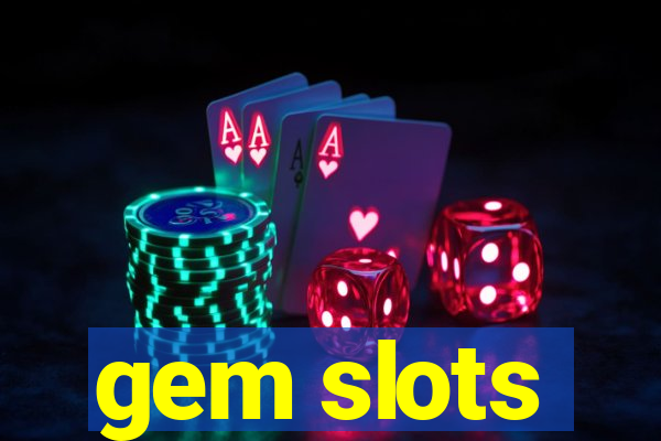 gem slots