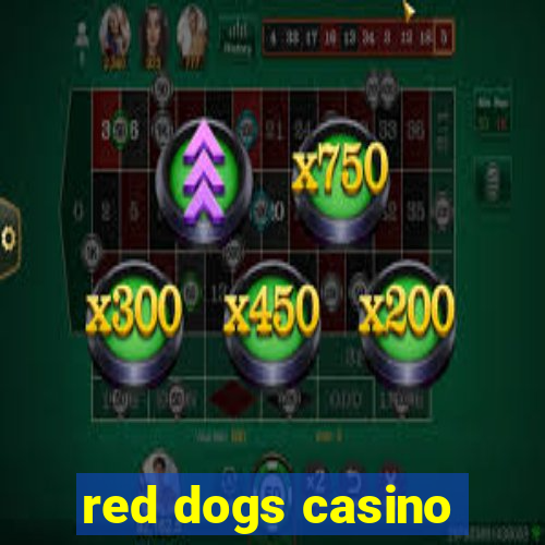 red dogs casino