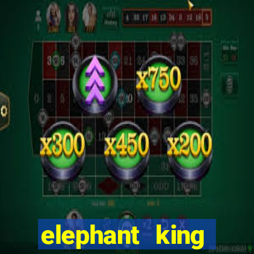 elephant king online slot