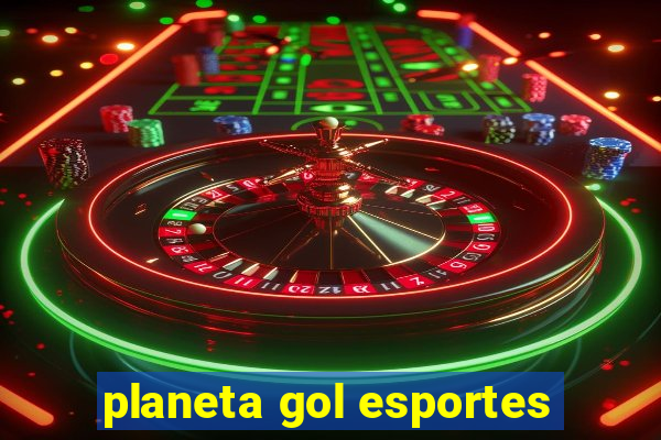 planeta gol esportes