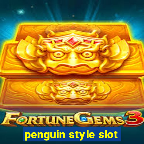 penguin style slot