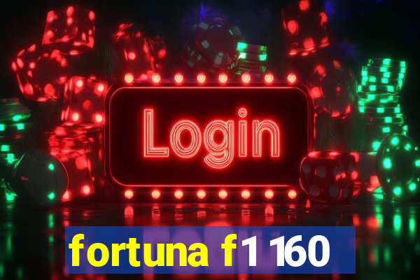 fortuna f1 160