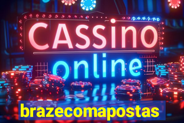 brazecomapostas