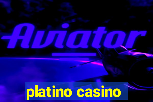 platino casino