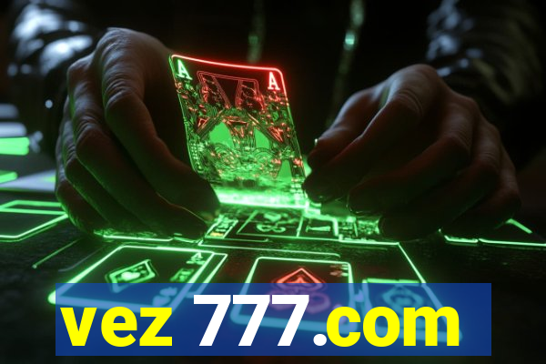 vez 777.com