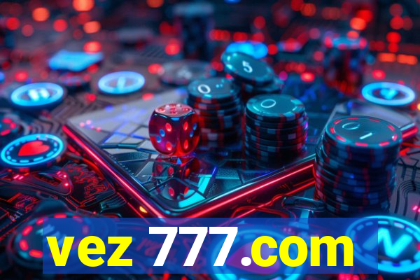 vez 777.com