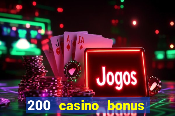 200 casino bonus mit 10 euro einzahlung