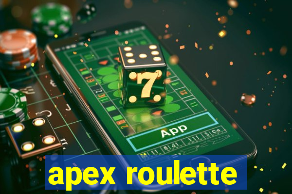 apex roulette