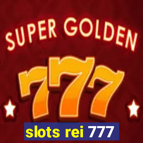 slots rei 777