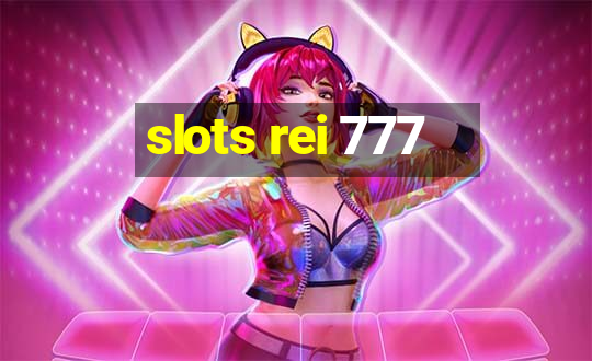 slots rei 777