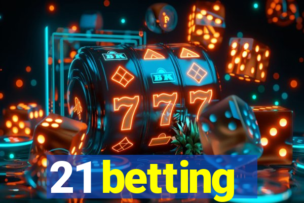 21 betting