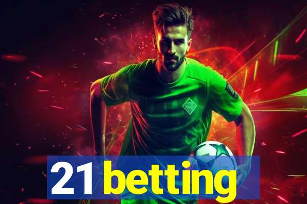 21 betting