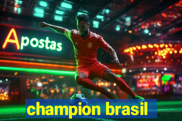 champion brasil