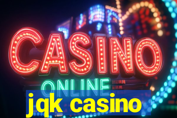 jqk casino