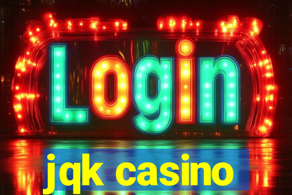 jqk casino