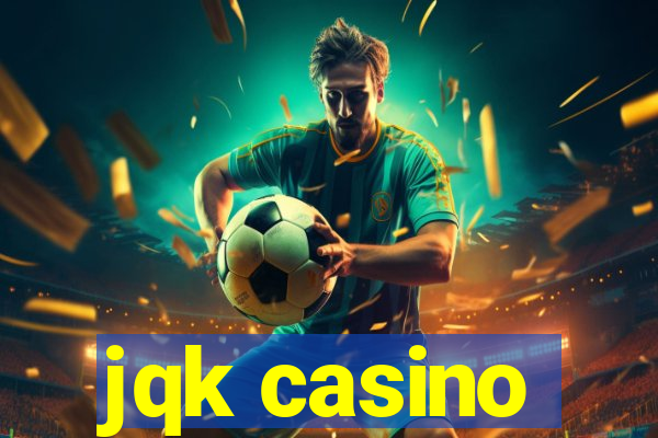 jqk casino