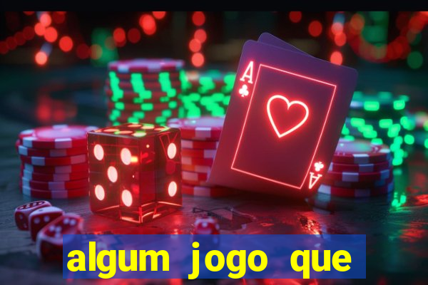 algum jogo que ganhe dinheiro de verdade