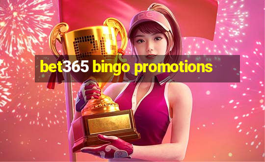 bet365 bingo promotions