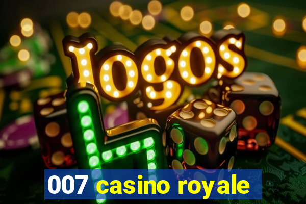 007 casino royale