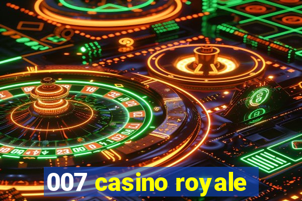 007 casino royale