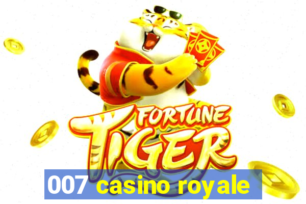 007 casino royale