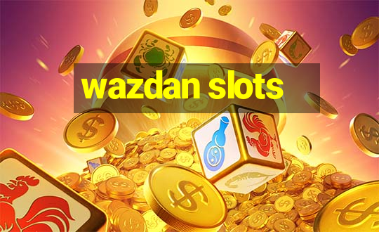 wazdan slots