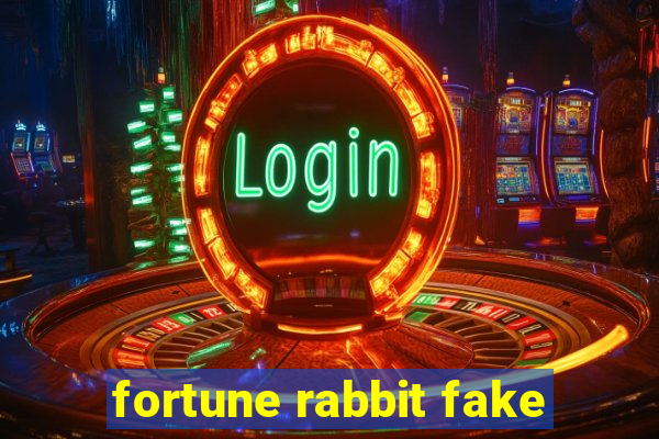 fortune rabbit fake