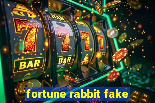 fortune rabbit fake