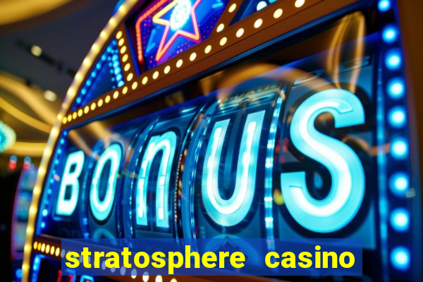 stratosphere casino in vegas