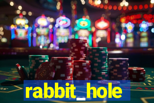 rabbit_hole