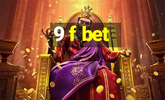 9 f bet