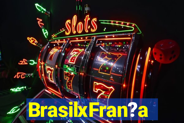 BrasilxFran?a