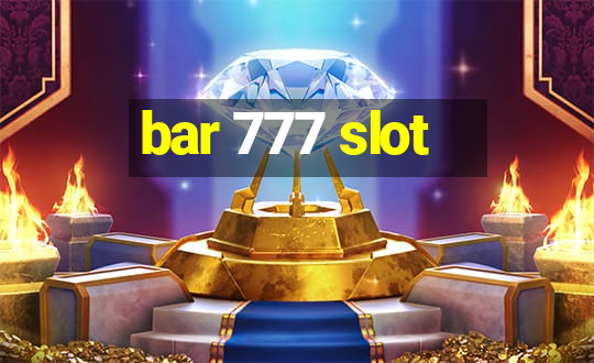 bar 777 slot