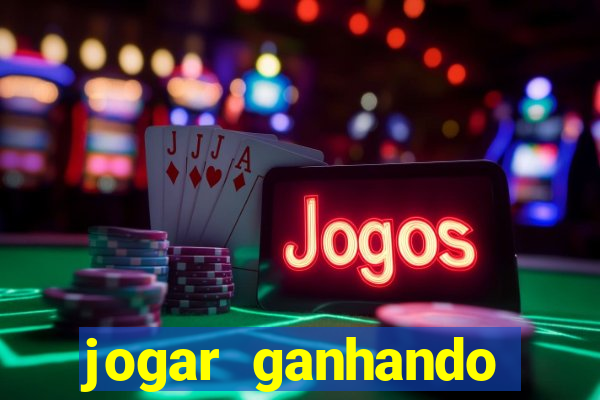 jogar ganhando dinheiro de verdade