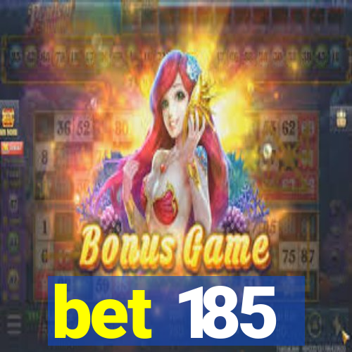 bet 185