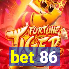 bet 86