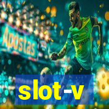 slot-v