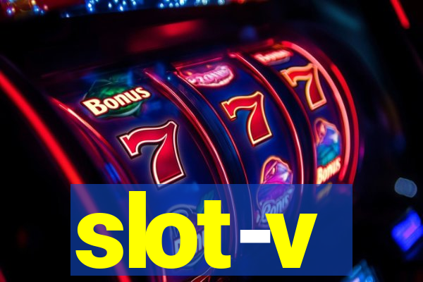 slot-v