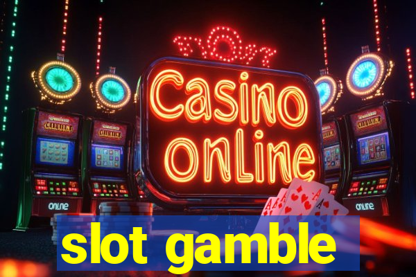 slot gamble