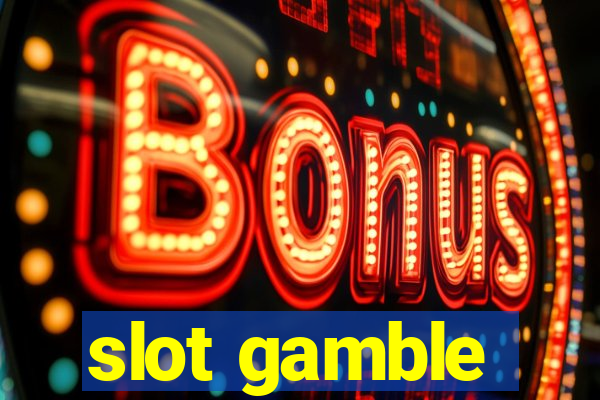 slot gamble