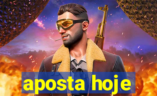 aposta hoje