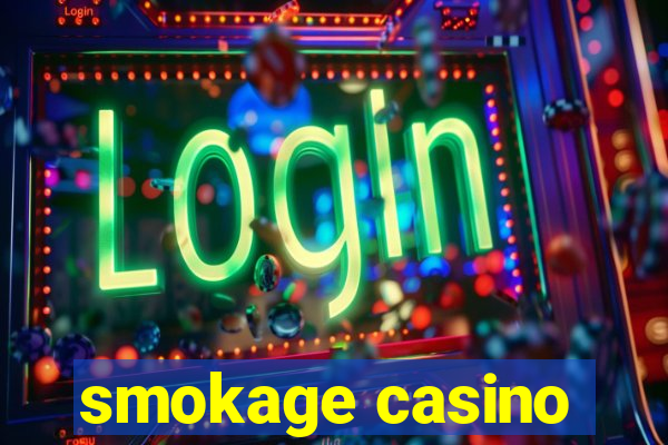 smokage casino