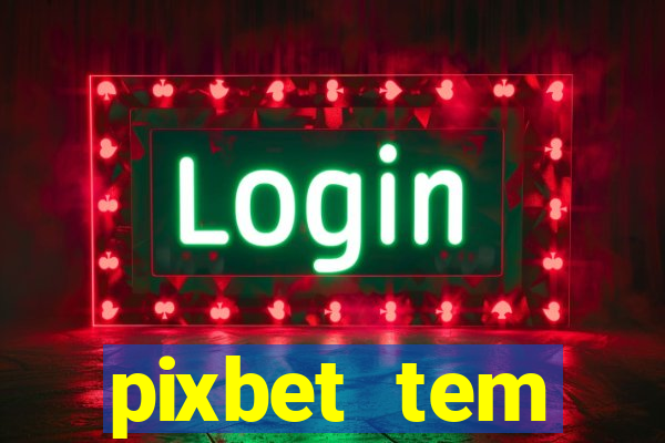 pixbet tem pagamento antecipado