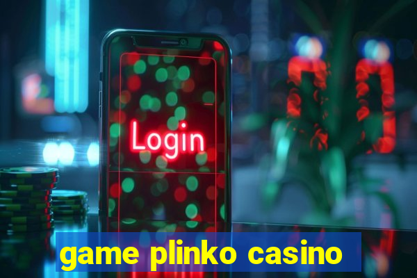 game plinko casino