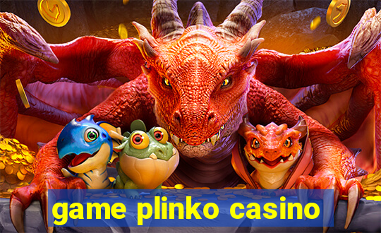 game plinko casino